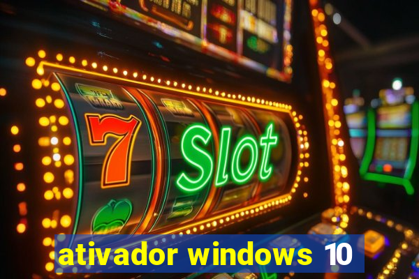 ativador windows 10